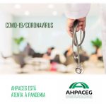 Ahpaceg está atenta à pandemia do Covid-19