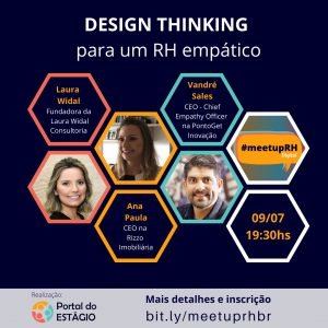 Leia mais sobre o artigo Meetup digital discute “Design Thinking para um RH empático” na próxima quinta-feira (9)