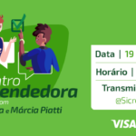 Sicredi e Visa promovem debate para apoiar mulheres empreendedoras