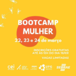 Bootcamp Mulher: Iniciativa de apoio ao empreendedorismo está com inscrições abertas