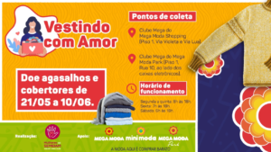 Leia mais sobre o artigo Campanha ‘Vestindo com Amor’ do Mega Moda arrecada agasalhos e cobertores