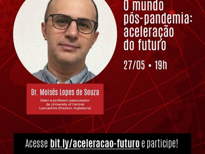 Leia mais sobre o artigo Palestra gratuita e virtual discute “O mundo pós-pandemia: aceleração do futuro”