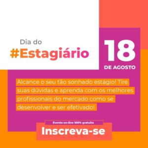 Leia mais sobre o artigo Evento gratuito comemora Dia do Estagiário (18)