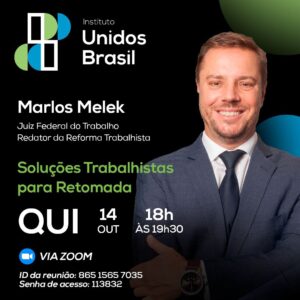 Leia mais sobre o artigo Instituto Unidos Brasil discute soluções trabalhistas para retomada