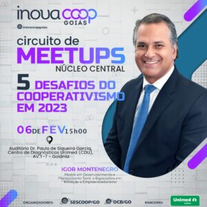 Leia mais sobre o artigo <strong>Unimed Goiânia sedia Meetup do Inovacoop Goiás</strong> 